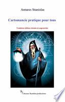 Cartomancie Pratique Pour Tous.troisième Édition Révisée Et Augmentée
