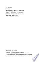 Casabe, símbolo cohesionador de la cultura uitoto