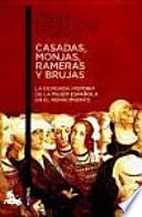 Casadas, monjas, rameras y brujas