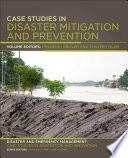 Case Studies in Disaster Mitigation and Prevention