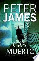 Casi muerto (Roy Grace 3)