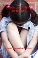 Casos de Bullying en MŽxico