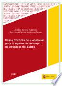Casos prácticos de la oposición para el ingreso en el cuerpo de Abogados del Estado, 2019