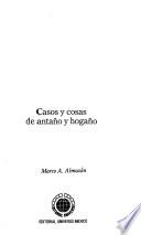 Casos y cosas de antaño y hogaño