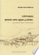 Cástaras, misterio entre aguas y piedra