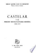 Castelar y el período revolucionario español (1868-1874).