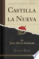 Castilla la Nueva (Classic Reprint)