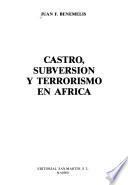 Castro, subversión y terrorismo en Africa