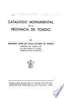 Catalog monumental de la Provincia de Toledo