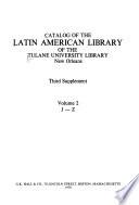 Catalog of the Latin American Library of the Tulane University Library, New Orleans
