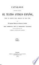 Catálogo bibliográfico y biográfico del teatro antiguo español