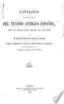 Catálogo bibliográfico y biográfico del teatro antiguo español