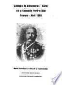 Catálogo de documentos--carta de la Colección Porfirio Díaz