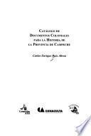 Catálogo de documentos coloniales para la historia de la provincia de Campeche