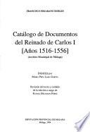 Catálogo de documentos del reinado de Carlos I, años 1516-1556 (Archivo Municipal de Málaga)
