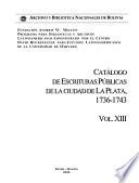 Catálogo de escrituras públicas de la ciudad de La Plata: 1736-1743