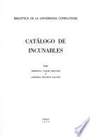 Catálogo de incunables de la biblioteca universitaria