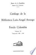 Catálogo de la Biblioteca Luis-Angel Arango, Fondo Colombia: Comprende: 600 a 898