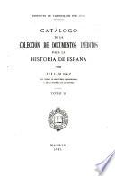 Catálogo de la Colección de documentos inéditos para la historia de España