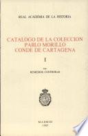 Catálogo de la Colección Pablo Morillo, conde de Cartagena