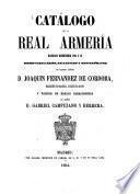 Catalogo de la Real Armeria mandado reimprimir por S. M.