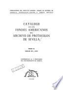 Catálogo de los fondos americanos del Archivo de Protocolos de Sevilla