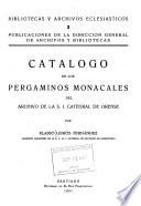 Catálogo de los pergaminos monacales del Archivo de la S.I. Catedral de Orense