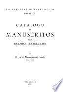 Catálogo de manuscritos de la Biblioteca de Santa Cruz