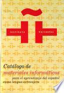 Catálogo de materiales informáticos para el aprendizaje del español como lengua extranjera