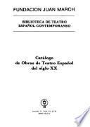Catálogo de obras de teatro español del siglo XX
