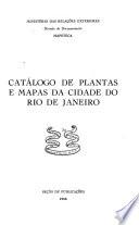 Catálogo de plantas e mapas da cidade do Rio de Janeiro