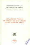 Catalogo de Pruebas de Nobleza Del Real Colegio de San Telmo de Sevilla
