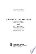 Catálogo del archivo diocesano de Pamplona: Siglo XVII [1601-1614, et al