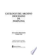 Catálogo del archivo diocesano de Pamplona: Siglos XVII-XVIII