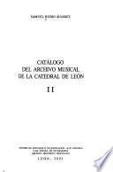 Catálogo del Archivo Musical de la Catedral de León