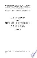 Catálogo del Museo Histórico Nacional