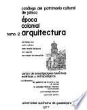 Catálogo del patrimonio cultural de Jalisco: San Felipe Neri, Santa Mónica, Santa María de Gracia, San Agustín, San Miguel de Mezquitán