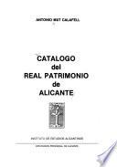 Catalogo del Real Patrimonio de Alicante