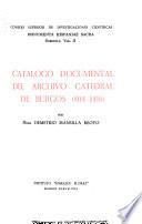 Catálogo documental del archivo Catedral de Burgos (804--1416) ...
