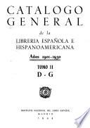 Catalogo general de la libreria espanõl e hispanoamericana, años 1901-1930. Autores