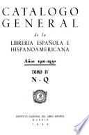 Catalogo general de la libreria espanola e hispanoamericana, anos 1901-1930