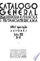 Catálogo general de la librería española e hispanoamericana: H-M