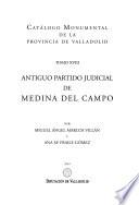 Catálogo monumental de la Provincia de Valladolid: Antiguo partido judicial de medina del campo