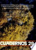 Catálogo onomástico (nomenclátor) y bibliografía indexada de las algas bentónicas marinas de México