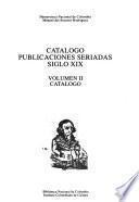 Catálogo publicaciones seriadas, siglo XIX.: Catálogo