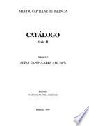 Catálogo, Serie II: Actas capitulares (1413-1467)