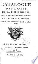 Catalogue des livres de la bibliotheque des ci-devant soi-disans Jésuites du Collége de Clermont