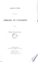Catalogue of books added to the Library of Congress