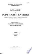 Catalogue of Title Entries of Books and Other Articles Entered in the Office of the Register of Copyrights, Library of Congress, at Washington, D.C.