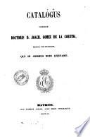 Catalogus librorum doctoris D. Joach. Gomez de la Cortina, march. de Morante, qui in aedibus suis exstant, 3